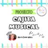 Proyecto CAJITA MUSICAL