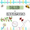 TALLER DE INSECTOS
