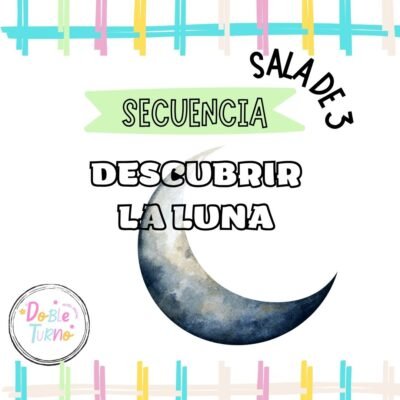secuencia DESCUBRIR LA LUNA sala de 3